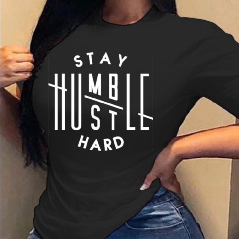 Stay Humble Hustle Hard T-Shirt